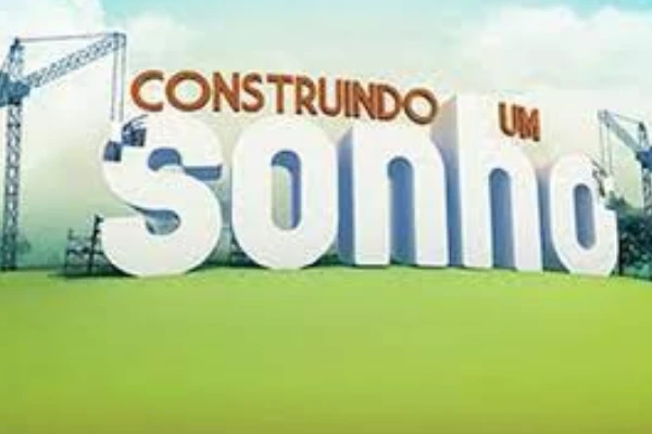 Construindo um sonho